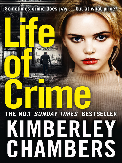 Title details for Life of Crime by Kimberley Chambers - Available